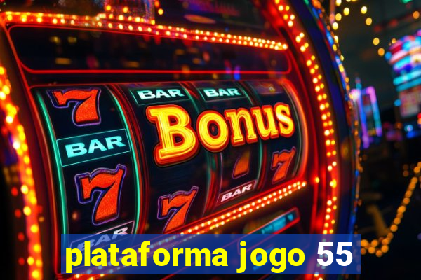 plataforma jogo 55